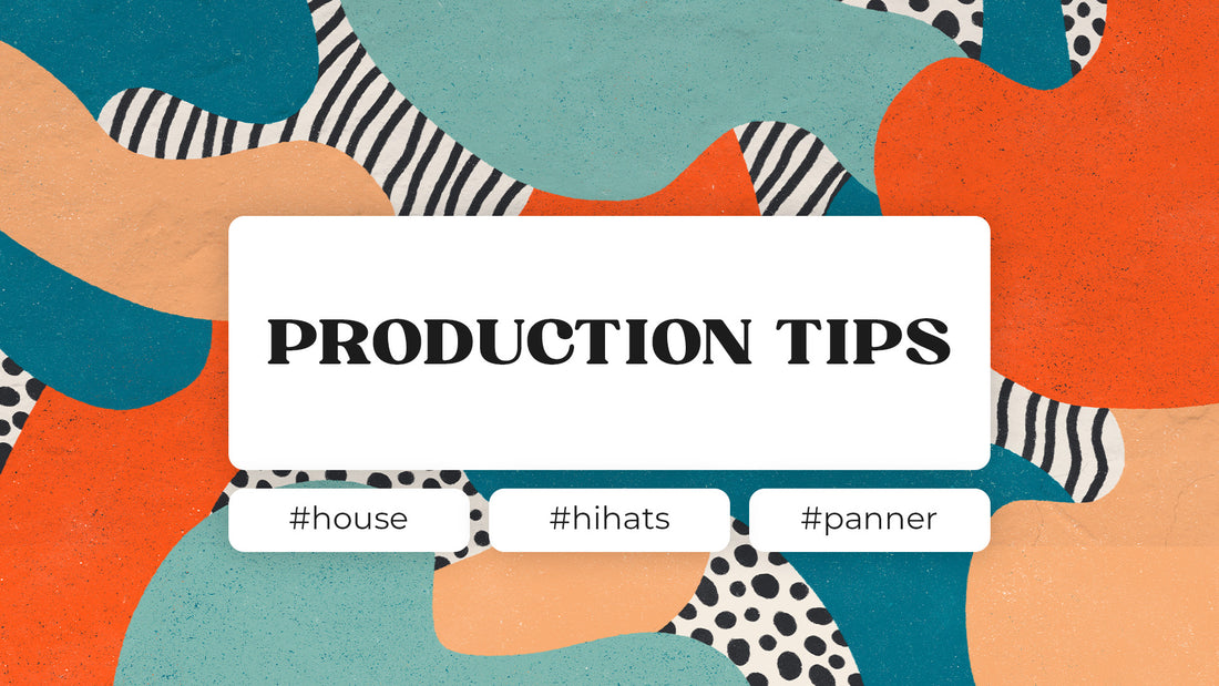 Want better House Hihats? Try Auto-panning | Read why