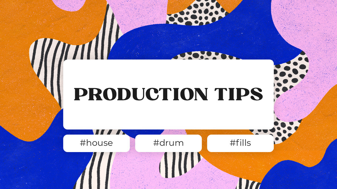 How to make better House drum fills | 6 tips & tricks - LÄMMERFYR
